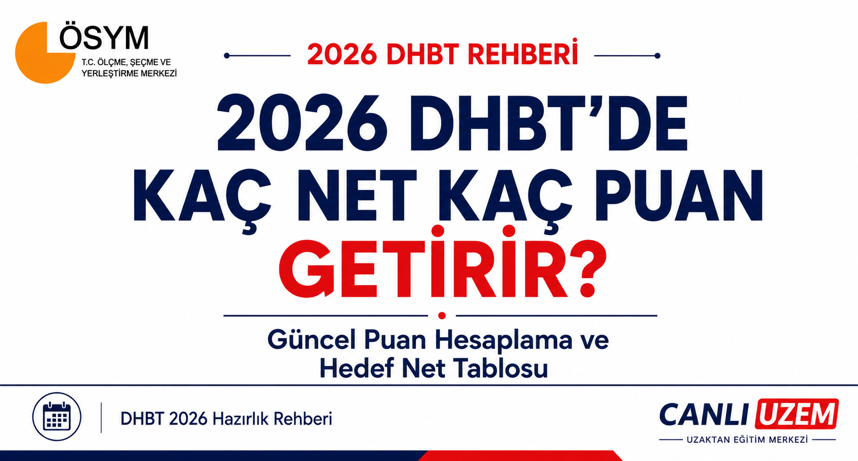 2026 DHBT'de Kaç Net Kaç Puan Getirir?