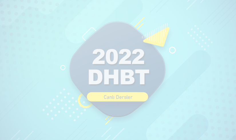 2022 DHBT Online (Canlı) Kurs (Tüm Mezuniyetler) - 1. Grup