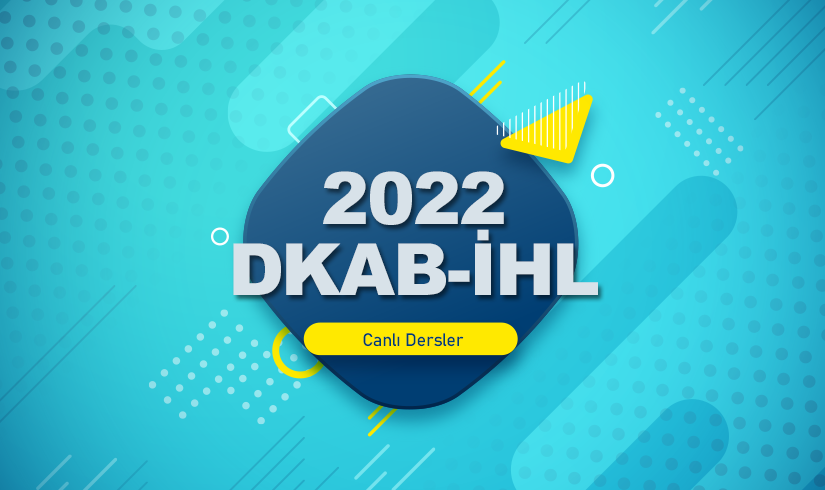 2022 ÖABT (DKAB - İHL) Online (Canlı) Kurs