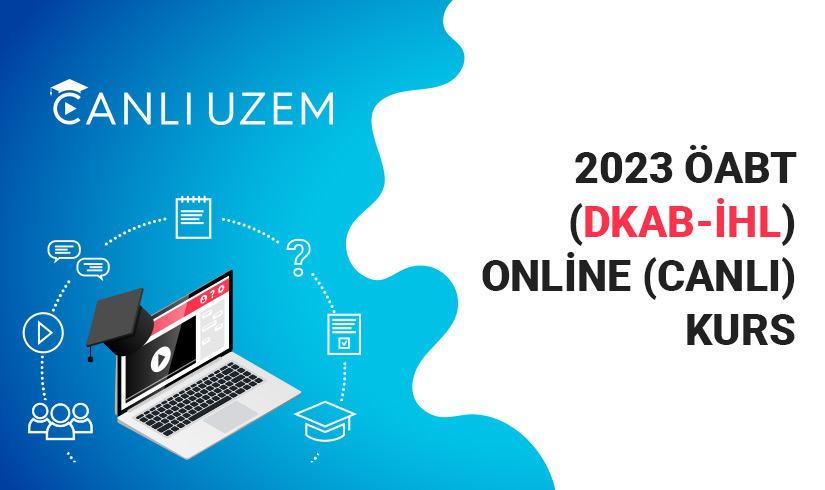 2023 ÖABT (DKAB - İHL) Online (Canlı) Kurs