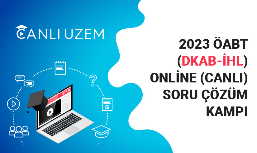 2023 ÖABT (DKAB-İHL) Online (Canlı) Soru Çözüm Kampı