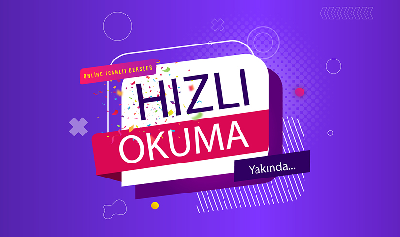 Anlayarak Hızlı Okuma ve Paragraf Teknikleri Online (Canlı) Kurs