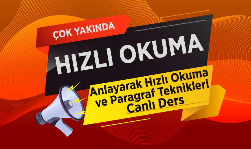 Anlayarak Hızlı Okuma ve Paragraf Teknikleri Online (Canlı) Kurs
