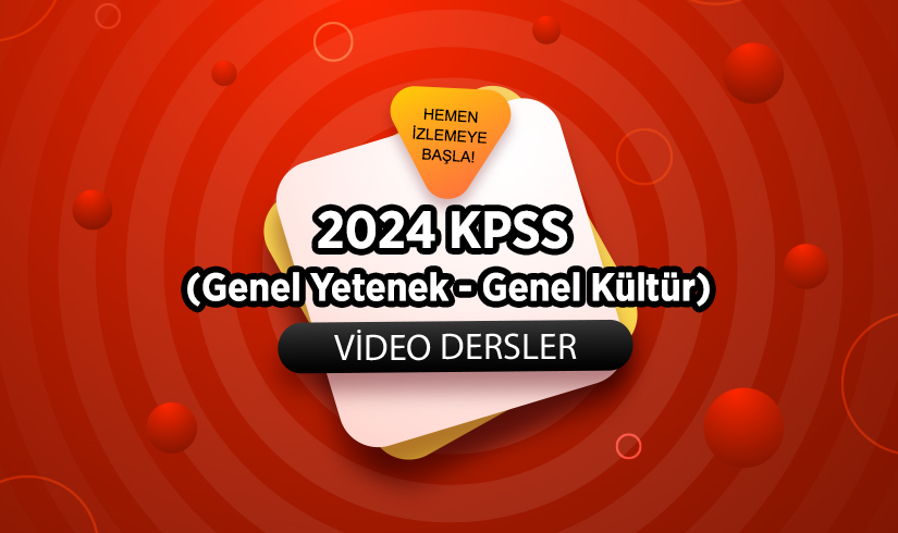 2024 KPSS (Genel Yetenek - Genel Kültür) Video Hazırlık Kursu